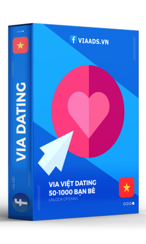 Via Việt Việt Dating 50-1k bạn bè ( Có chức năng Hẹn Hò )