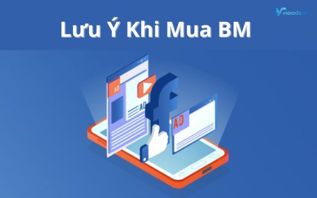 Lưu ý khi mua BM